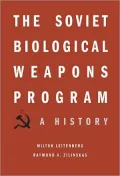 The Soviet Biological Weapons Program: A History