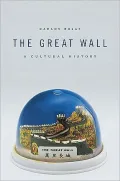 The Great Wall: A Cultural History