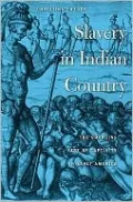 Slavery in Indian Country: The Changing Face of Captivity in Early America
