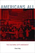 Americans All: The Cultural Gifts Movement