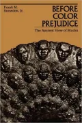 Before Color Prejudice: The Ancient View of Blacks