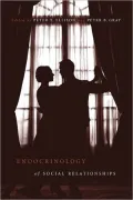 Endocrinology of Social Relationships