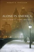 Alone in America: The Stories that Matter