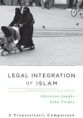 Legal Integration of Islam: A Transatlantic Comparison