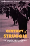 Century of Struggle: The Woman's Rights Movement in the United States