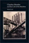 Charles Sheeler and Cult of the Machine