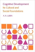 Cognitive Development, Its Cultural and Social Foundations