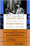 The Correspondence of Sigmund Freud and Sandor Ferenczi, Volume 2: 1914-1919