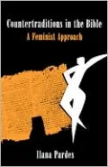 Countertraditions in the Bible: A Feminist Approach