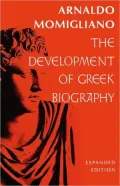 Development Of Greek Biography, Expanded Ed