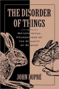 The Disorder of Things: Metaphysical Foundations of the Disunity of Science