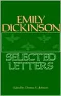 Emily Dickinson: Selected Letters