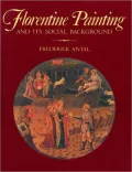 Florentine Painting and Its Social Background