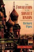 The Formation of the Soviet Union: Communism and Nationalism, 1917-1923