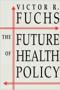 The future of health policy