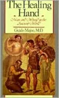 The Healing Hand: Man and Wound in the Ancient World