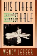 His Other Half: Men Looking at Women Through Art