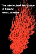 The Intellectual Resistance in Europe