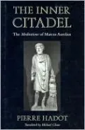 The Inner Citadel: The Meditations of Marcus Aurelius