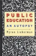 Public Education An Autopsy