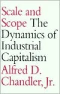 Scale and Scope: The Dynamics of Industrial Capitalism