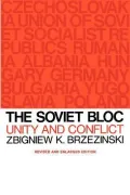 The Soviet Bloc: Unity and Conflict