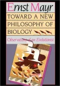 Toward A New Philosophy Of Biology