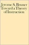 Toward a Theory of Instruction