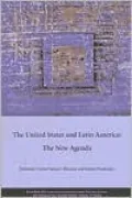 The United States and Latin America: The New Agenda