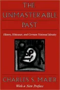 Unmasterable Past