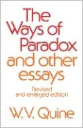 The Ways of Paradox and Other Essays