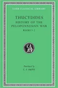History of the Peloponnesian War, Volume I: Books 1-2 (Loeb Classical Library)