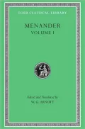 Volume I, Aspis. Georgos. Dis Exapaton. Dyskolos. Encheiridion. Epitrepontes. (Loeb Classical Library), Vol. 1