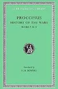 Procopius History of the Wars; Secret History  Books Vii-Viii, Gothic War