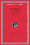 Volume IV, The Carthaginian. Pseudolus. The Rope. (Loeb Classical Library), Vol. 4