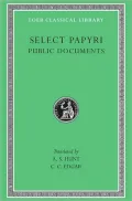 Select Papyri, Volume II: Public Documents (Loeb Classical Library)
