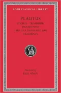 Volume V, Stichus. Trinummus. Truculentus. Tale of a Travelling Bag. Fragments. (Loeb Classical Library), Vol. 5