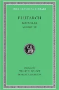 Moralia, Volume VII: On Love of Wealth. On Compliancy. On Envy and Hate. On Praising Oneself Inoffensively. On the Delays of the Divine Vengeance. On Fate. On the Sign of Socrates. On Exile. Consolation to His Wife
