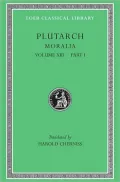 Moralia, Volume XIII: Part 1: Part 1. Platonic Essays (Loeb Classical Library)