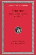 Metamorphoses (The Golden Ass), Volume II: Books 7-11 (Loeb Classical Library)
