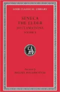 Declamations, Volume II: Controversiae, Books 7-10. Suasoriae. Fragments (Loeb Classical Library)