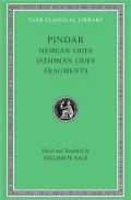 Volume II, Nemean Odes. Isthmian Odes. Fragments (Loeb Classical Library), Vol. 2