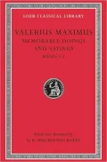Memorable Doings and Sayings, Volume I: Books 1-5 (Loeb Classical Library)