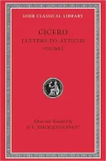 Volume XXII, Letters to Atticus: Volume I (Loeb Classical Library)
