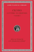 Volume XXV, Letters to Friends: Volume I (Loeb Classical Library)