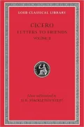 Volume XXVI, Letters to Friends: Volume II (Loeb Classical Library)