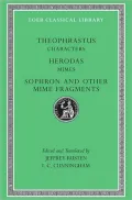 Characters. Herodas: Mimes. Sophron and Other Mime Fragments (Loeb Classical Library)