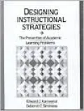 Designing Instructional Strategies: The Prevention of Academic Learning Problem