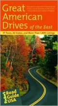 The Great American Drives of the East: 37 Tours, 26 States, and More Than 1,800 Listings