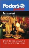 Istanbul : What to See and Do If You Can't Stay Long